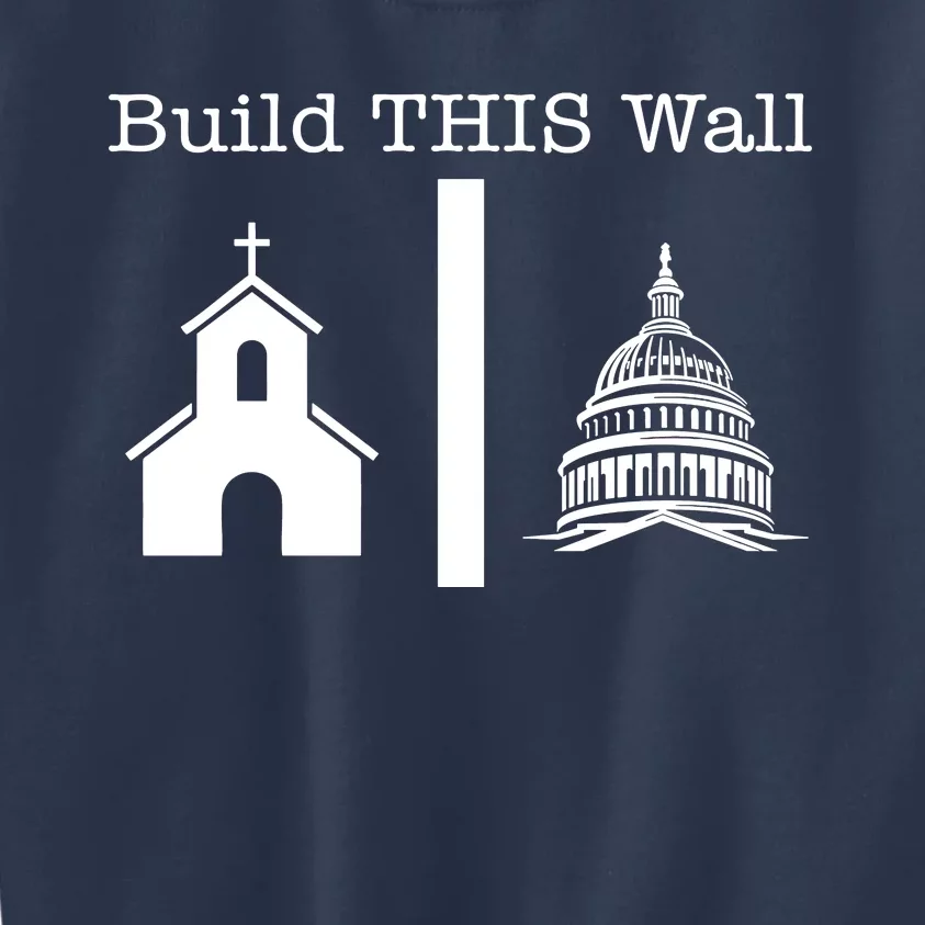 Build This Wall Separation Of Church And State Usa Kids Sweatshirt