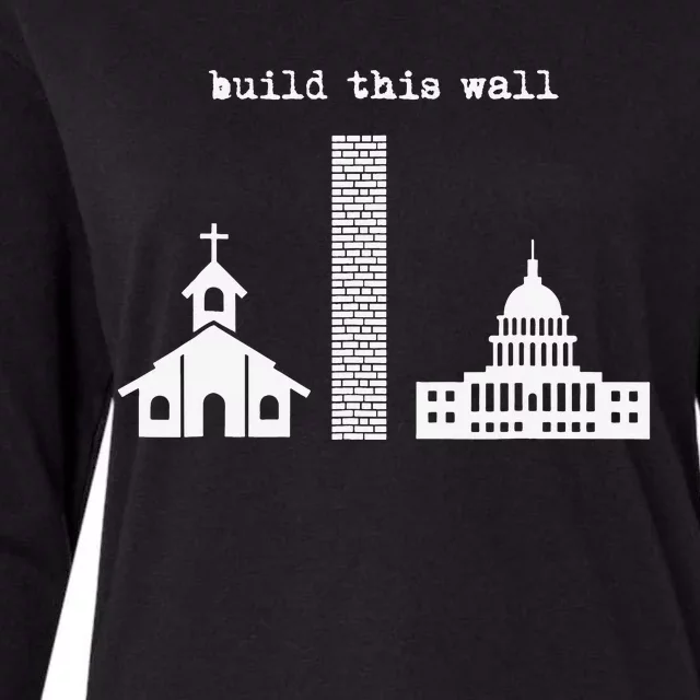 Build This Wall Ironic Separate Church and State Womens Cotton Relaxed Long Sleeve T-Shirt