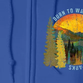 Born To Wander Americas National Parks Full Zip Hoodie