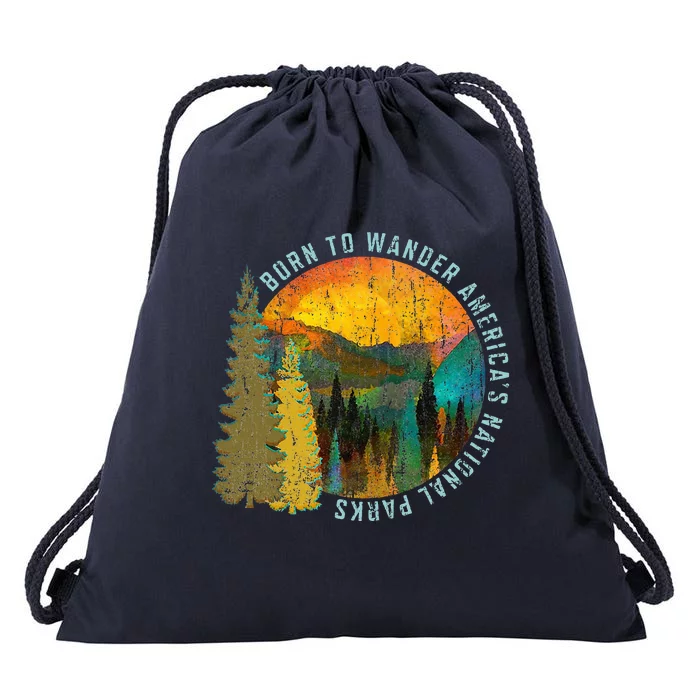 Born To Wander Americas National Parks Drawstring Bag