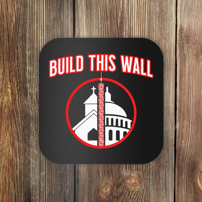 Build This Wall Separation Of Church And State Coaster