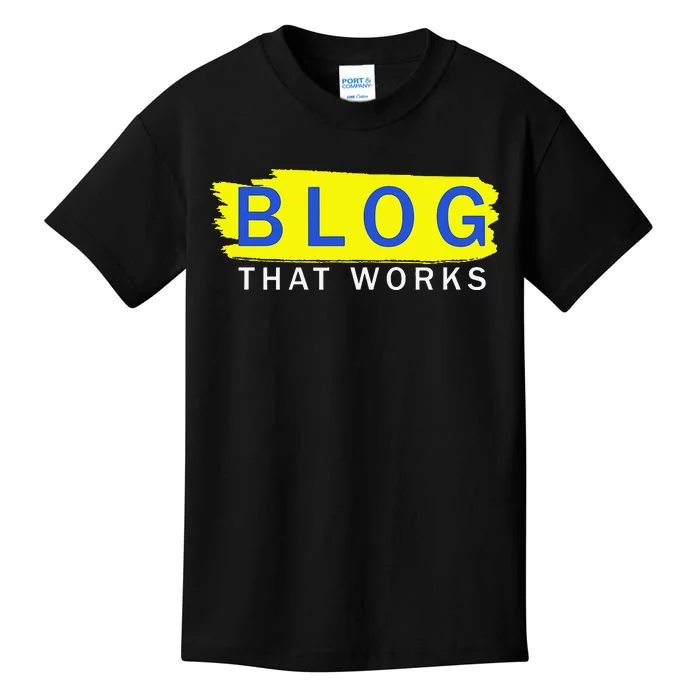 blog that works Kids T-Shirt