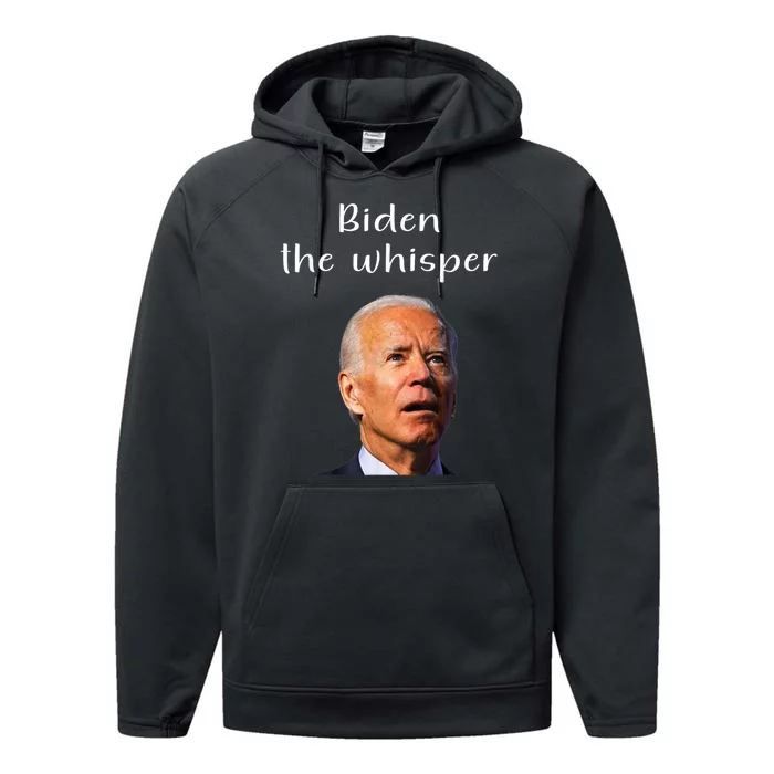 Biden The Whisper Funny Anti Joe Biden Performance Fleece Hoodie