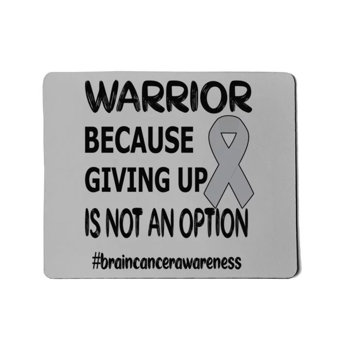 Brain Tumor Warrior Brain Cancer Awareness Ribbon Gift Mousepad