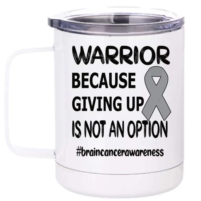 Brain Tumor Warrior Brain Cancer Awareness Ribbon Gift Front & Back 12oz Stainless Steel Tumbler Cup