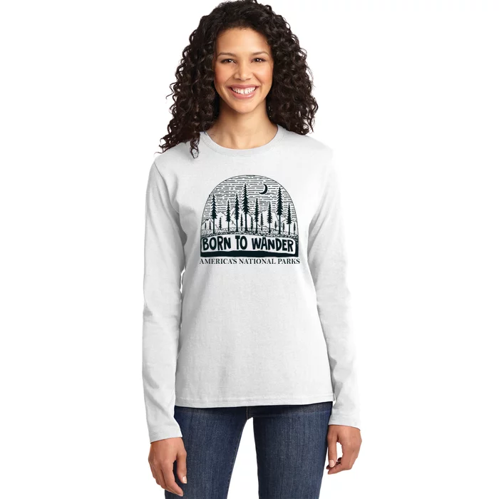 Born To Wander AmericaS National Parks Nature Ladies Long Sleeve Shirt