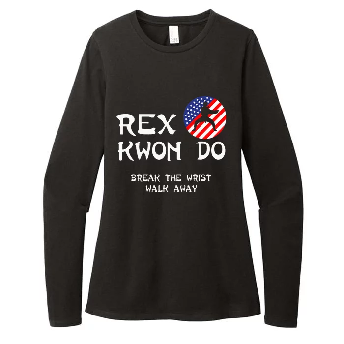 Break The Wrist Walk Away Rex Kwon Do Womens CVC Long Sleeve Shirt