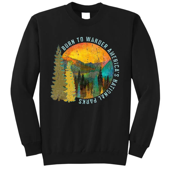 Born To Wander Americas National Parks Vintage Tall Sweatshirt