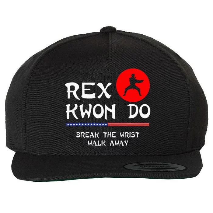 Break The Wrist Walk Away Rex Kwon Do Wool Snapback Cap