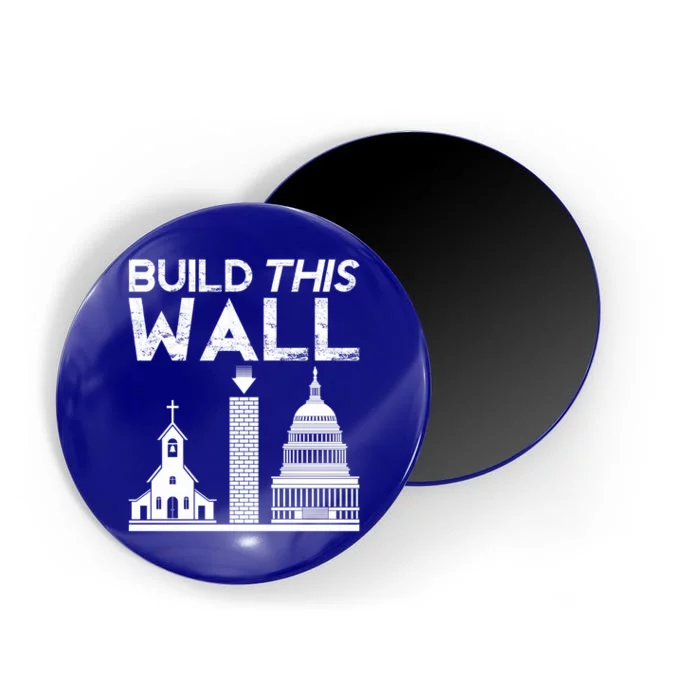 Build This Wall Separation Of Church And State Usa Gift Magnet