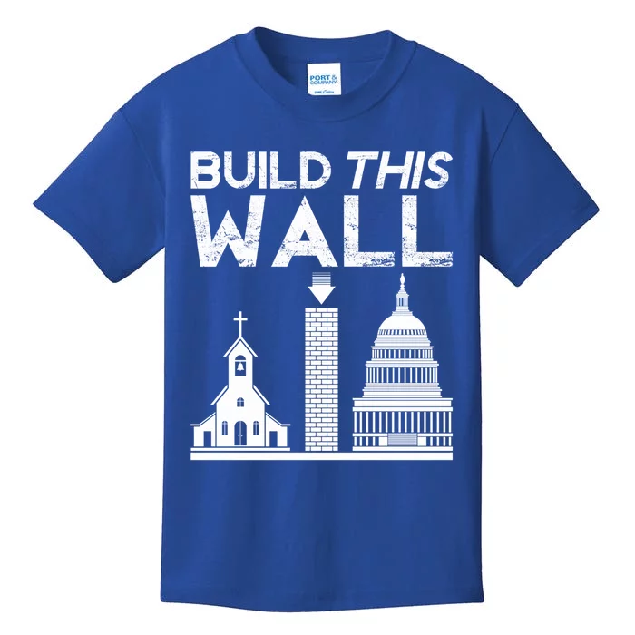 Build This Wall Separation Of Church And State Usa Gift Kids T-Shirt