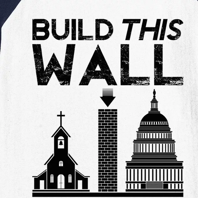 Build This Wall Separation Of Church And State Usa Gift Baseball Sleeve Shirt