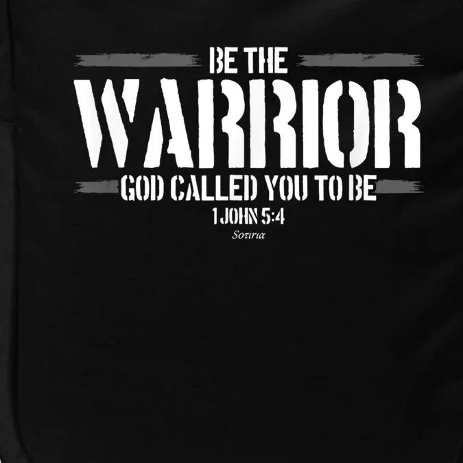 Be The Warrior God Called You To Be Gift For Mens Christian Gift Impact Tech Backpack