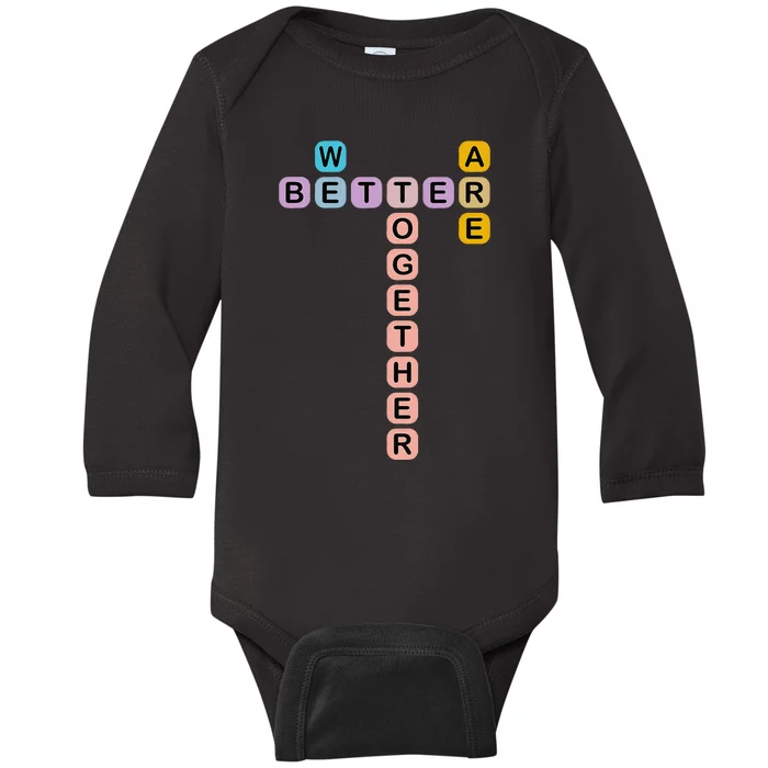 Better Together Words Game For Unity And Collaboration Baby Long Sleeve Bodysuit