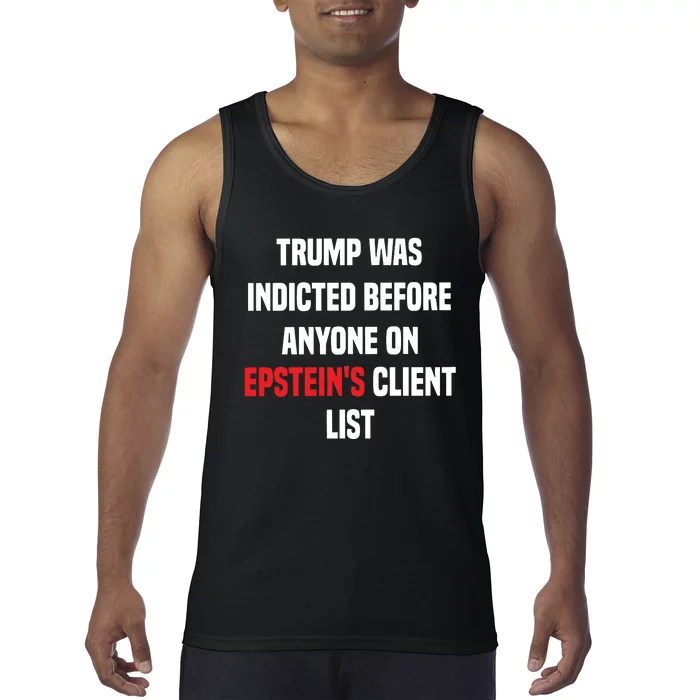 Bauman Trump Was Indicted Before Anyone On Epstein’S Client List Tank Top