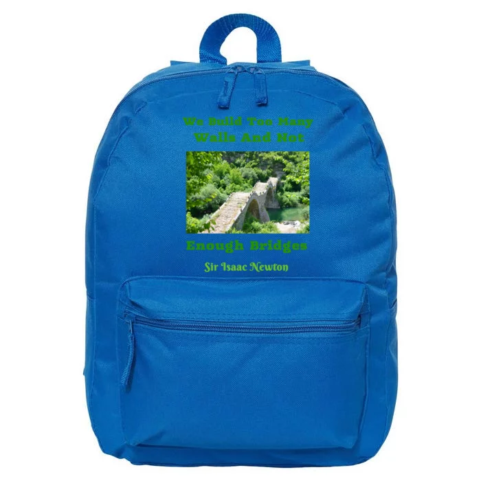 Build Too Y Walls Not Enough Bridgesr Isaac Newton Quote Gift 16 in Basic Backpack