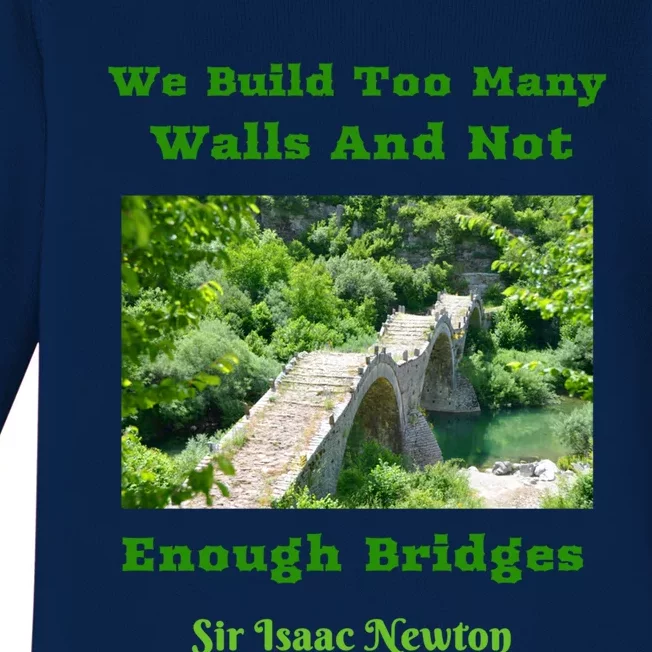 Build Too Y Walls Not Enough Bridgesr Isaac Newton Quote Gift Baby Long Sleeve Bodysuit