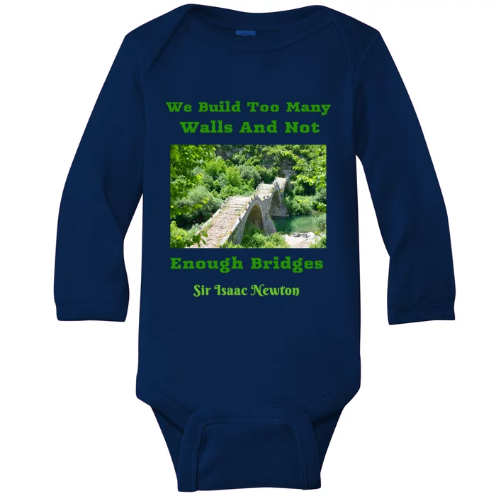 Build Too Y Walls Not Enough Bridgesr Isaac Newton Quote Gift Baby Long Sleeve Bodysuit