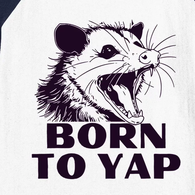 Born To Yap Funny Opossun Meme Awesome Possum Weird Gift Baseball Sleeve Shirt