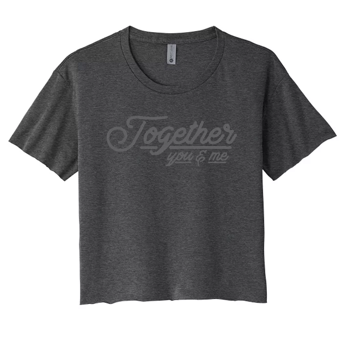 Beautiful Together You & Me Women's Crop Top Tee