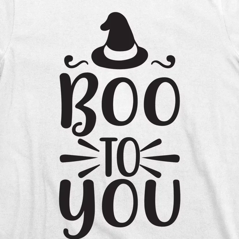 Boo To You T-Shirt