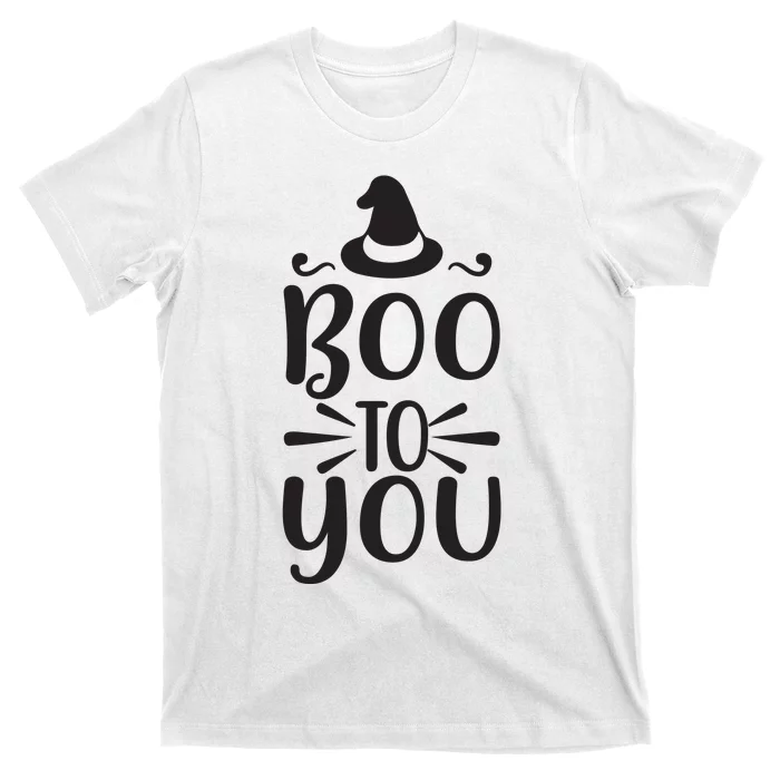 Boo To You T-Shirt