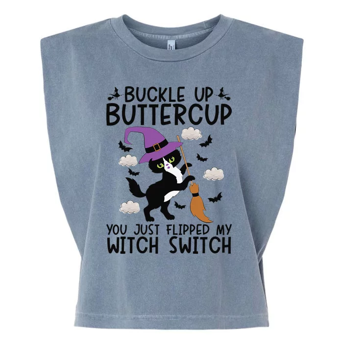 Buckle Up Buttercup You Just Flipped My Witch Switch Cat Hat Garment-Dyed Women's Muscle Tee