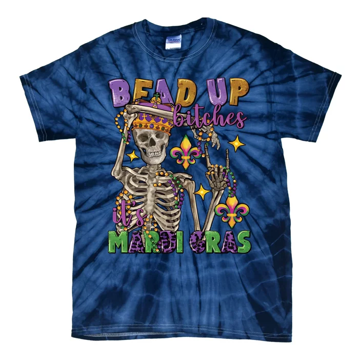 Bead Up Bitches Its Mardi Gras Skeleton Tie-Dye T-Shirt