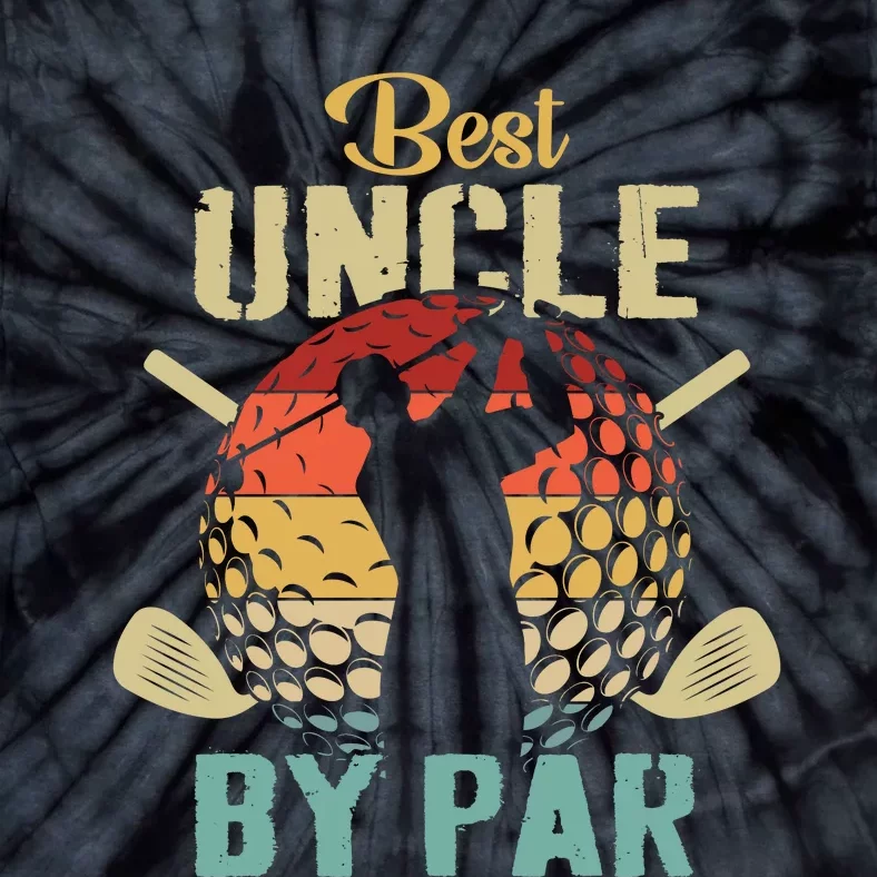 Best Uncle By Par Fathers Day Gift Golf Lover Golfer Tie-Dye T-Shirt