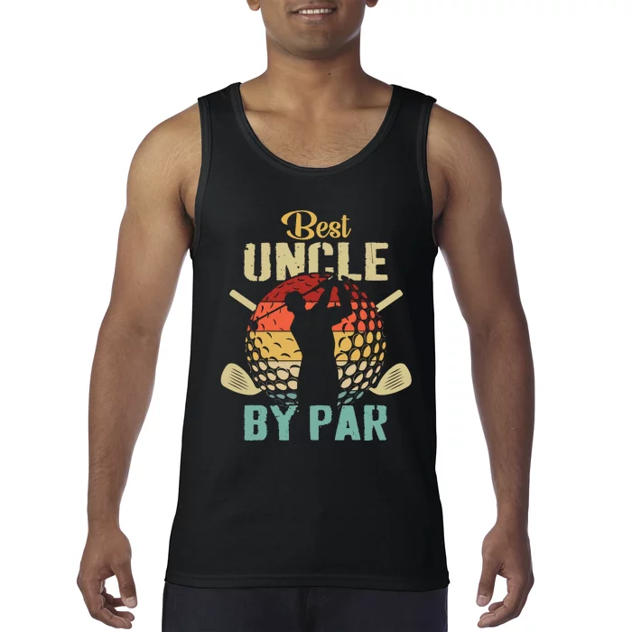 Best Uncle By Par Fathers Day Gift Golf Lover Golfer Tank Top