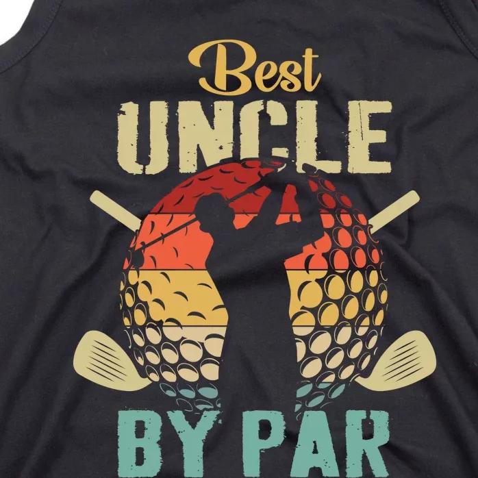 Best Uncle By Par Fathers Day Gift Golf Lover Golfer Tank Top