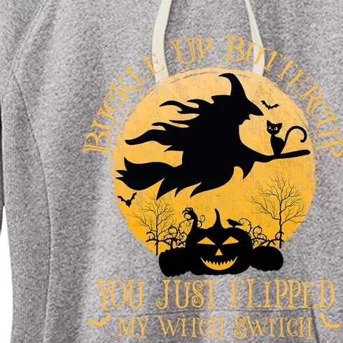 Buckle Up Buttercup You Just Flipped My Witch Switch Women's Fleece Hoodie