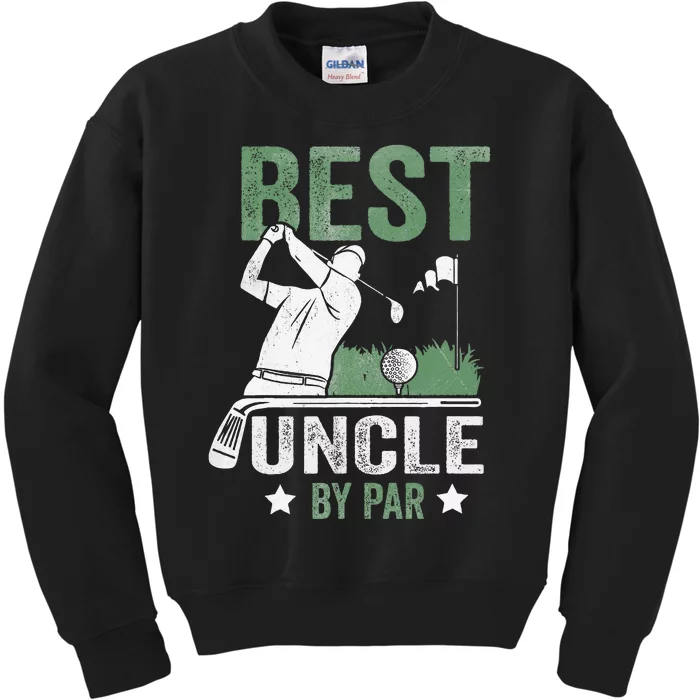 Best Uncle By Par Fathers Day Golf Gift Kids Sweatshirt