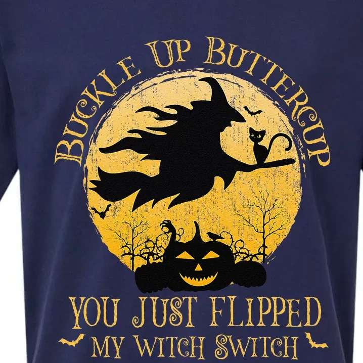 Buckle Up Buttercup You Just Flipped My Witch Switch Gift Sueded Cloud Jersey T-Shirt