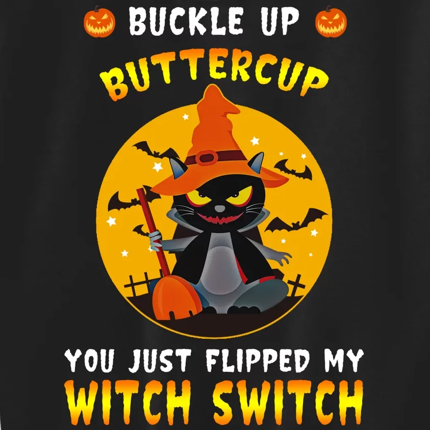 Buckle Up Buttercup You Just Flipped My Switch Kids Sweatshirt