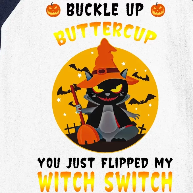 Buckle Up Buttercup You Just Flipped My Switch Baseball Sleeve Shirt