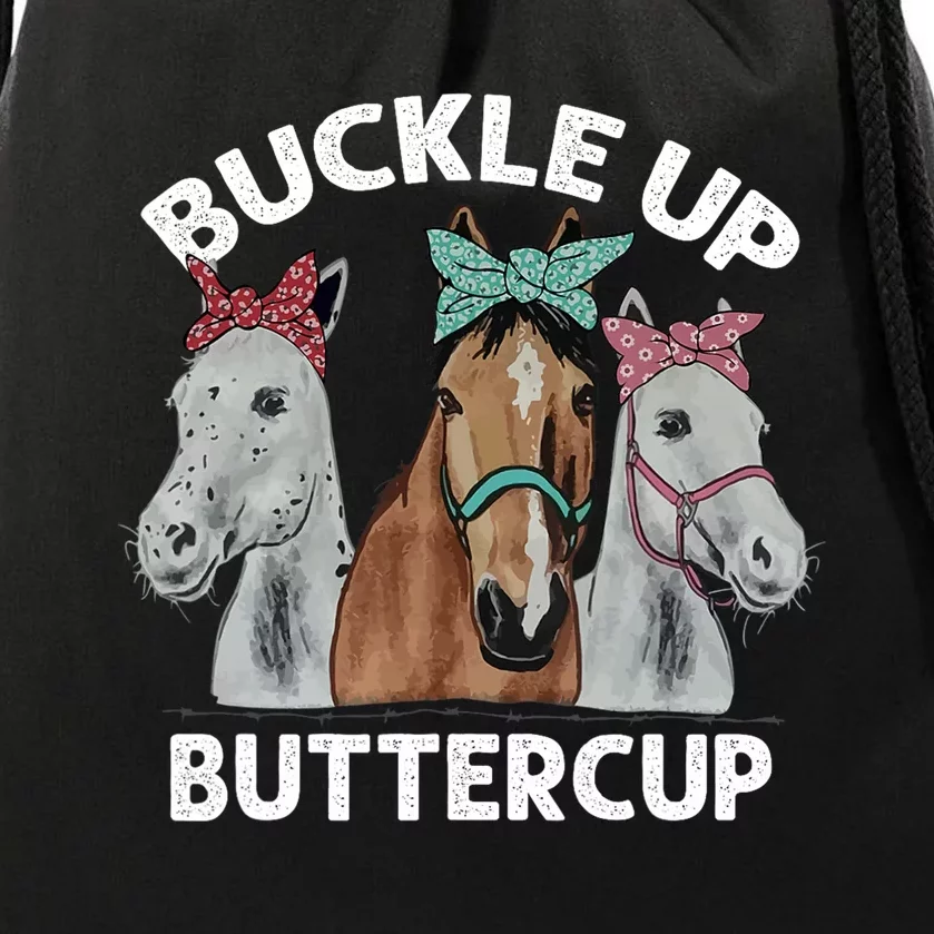 Buckle Up Buttercup Horses Drawstring Bag