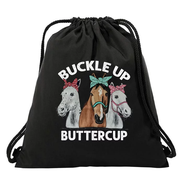 Buckle Up Buttercup Horses Drawstring Bag