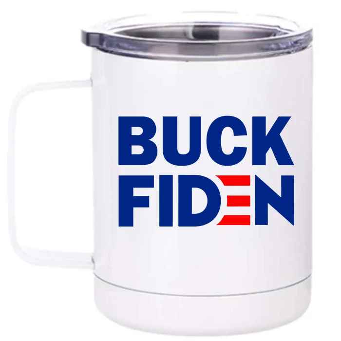 Buck Fiden Front & Back 12oz Stainless Steel Tumbler Cup