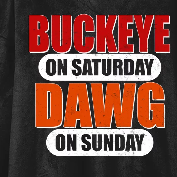 Buckeye On Saturday Dawg On Sunday Hooded Wearable Blanket