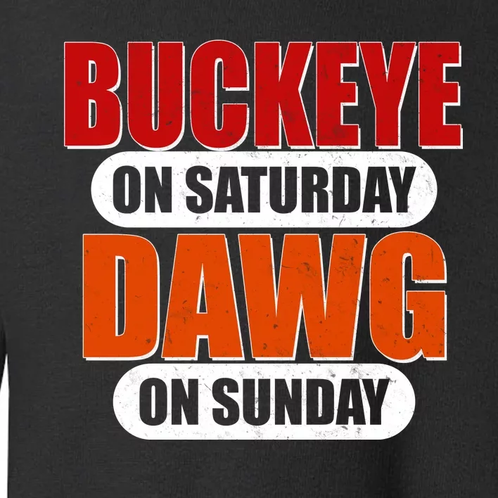 Buckeye On Saturday Dawg On Sunday Toddler Sweatshirt