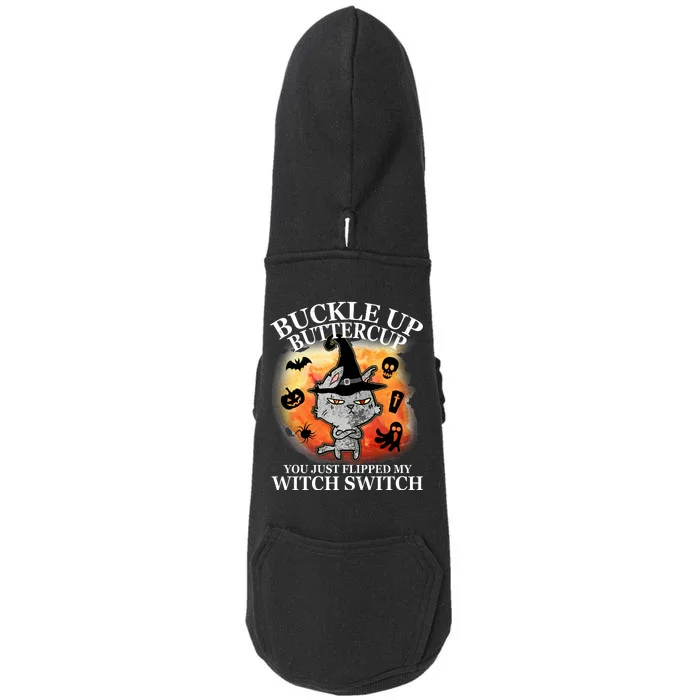 Buckle Up Buttercup You Just Flipped My Witch Switch Halloween Cat Doggie 3-End Fleece Hoodie