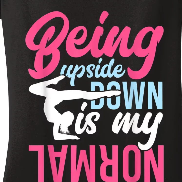 Being Upside Down Is My Normal Cheerleading Gymnast Women's V-Neck T-Shirt