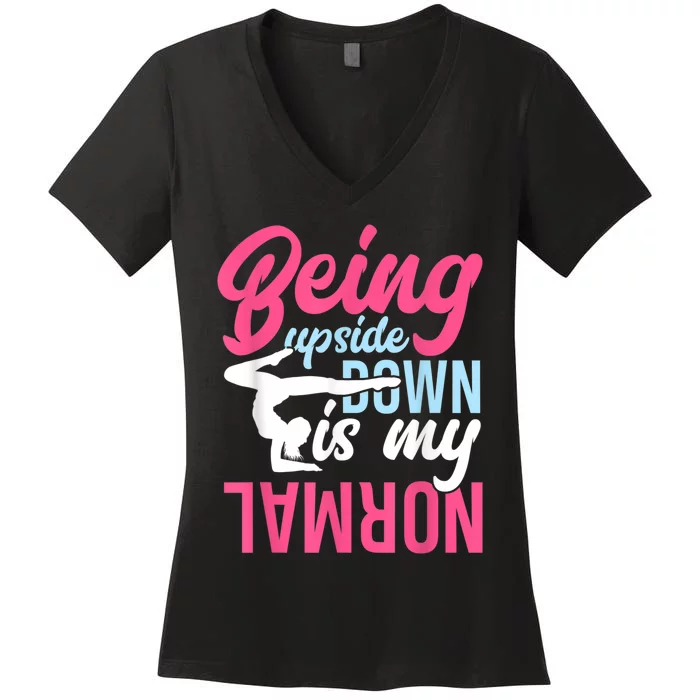 Being Upside Down Is My Normal Cheerleading Gymnast Women's V-Neck T-Shirt