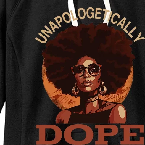 Black  Unapologetically Dope Juneteenth Black History Women's Fleece Hoodie