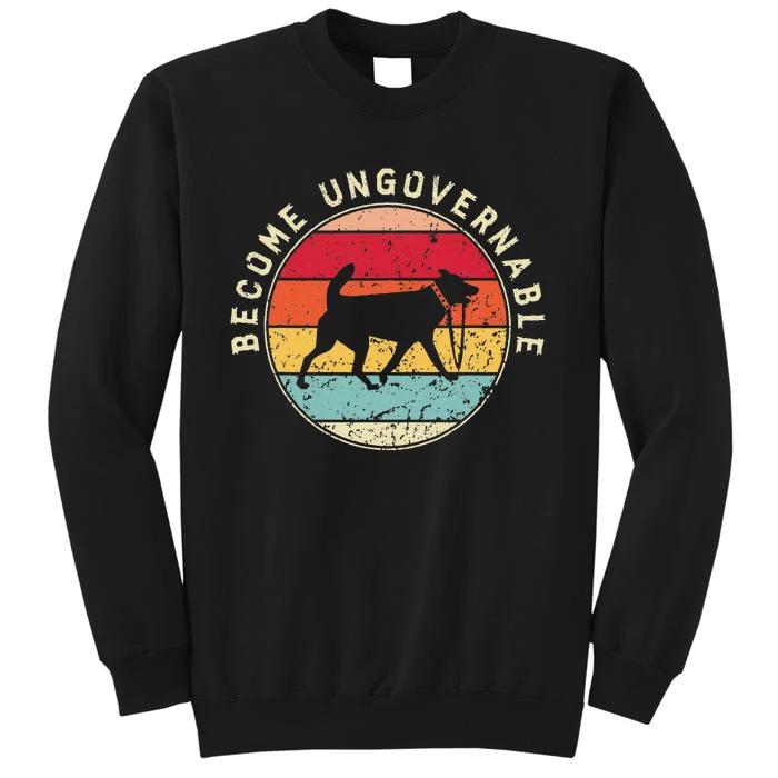 Become Ungovernable Dog Sweatshirt