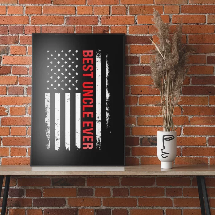 Best Uncle Ever USA Flag Funny Uncle Poster