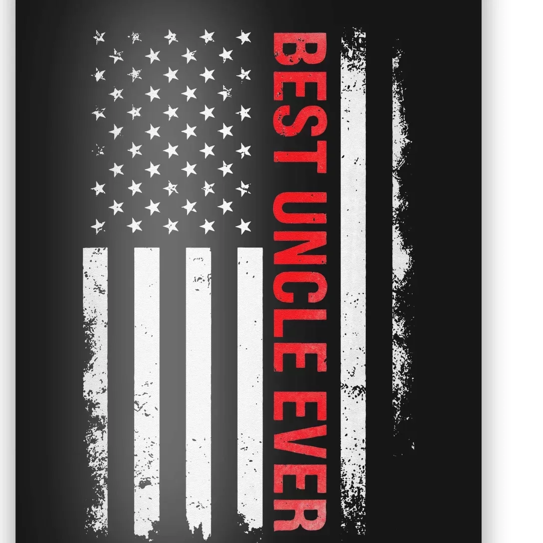 Best Uncle Ever USA Flag Funny Uncle Poster