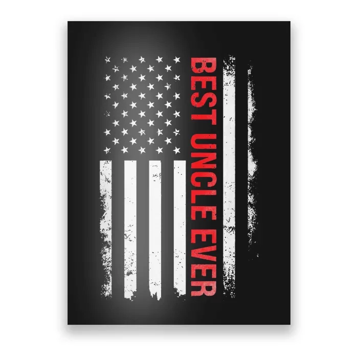 Best Uncle Ever USA Flag Funny Uncle Poster