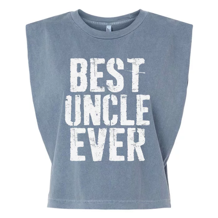 Best Uncle Ever Father's Day Garment-Dyed Women's Muscle Tee